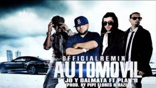 ‪Automovil Remix  Ñejo Y Dalmata Ft Plan B Original ★REGGAETON 2011★ [upl. by Alliuqat]