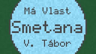 Má Vlast quotMy Fatherlandquot V Tábor  Smetana  ChipTune [upl. by Geri671]