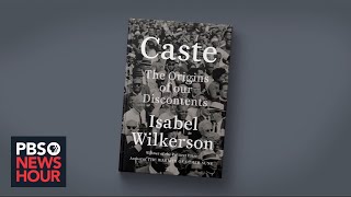 ‘Caste author Isabel Wilkerson on Americas race and class hierarchy [upl. by Roshan]