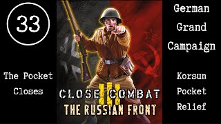 Close Combat 3 The Russian Front E33 Korsun Pocket Relief Attempt  The Pocket Closes [upl. by Saks]