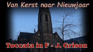 Jules Grison  Toccata in F  Gert van Hoef  St Laurenskerk Rotterdam [upl. by Ah345]