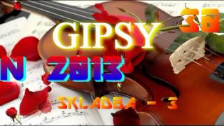 GIPSY DAXON  2013 SKLADBA  3 [upl. by Eirlav676]