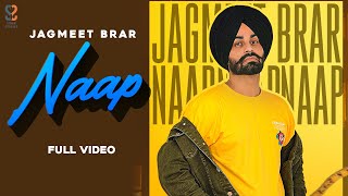 NAAP Official Audio Jagmeet Brar  Prince Saggu  Latest Punjabi Song 2022 [upl. by Ynneh123]