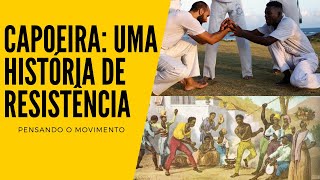 Capoeira história e características de uma luta de resistência [upl. by Olra]