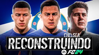 FC24  RECONSTRUINDO O CHELSEA Modo Carreira [upl. by Cook]