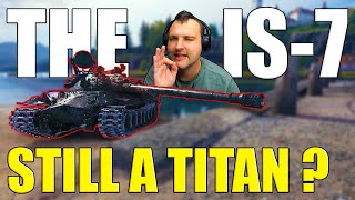 The Legendary IS7 Still a Titan  World of Tanks [upl. by Tigram]