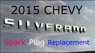 2015 Chevrolet Silverado Spark Plug Replacement [upl. by Aizti]