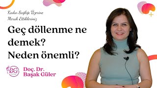 Geç döllenme ne demek Neden önemli [upl. by Moia]