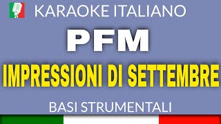 PFM  IMPRESSIONI DI SETTEMBRE KARAOKE STRUMENTALE base karaoke italiano🎤 [upl. by Mannuela]