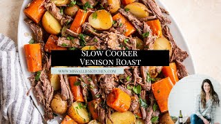 Slow Cooker Venison Roast crockpot recipe [upl. by Johan]