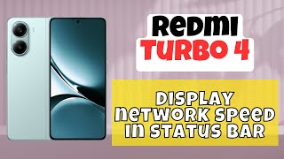 Display network speed in status bar  Network speed settings  Show network speed Redmi Turbo 4 [upl. by Also]