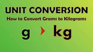 How To Convert Kilograms to Grams and Grams to Kilograms  Metric Units of Mass  Math [upl. by Anemix]