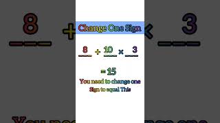 Change One Sign basicslearnia maths mathematics [upl. by Macgregor]