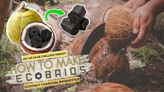 How to make ECOBRIQS Charcoal Briquettes [upl. by Yralih]