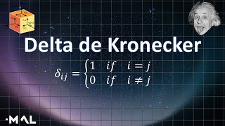 Tensores  22 Delta de Kronecker Parte 1 [upl. by Richelle]