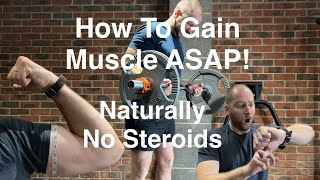 How To Gain Muscle ASAP Naturally No Steroids [upl. by Ytinirt]