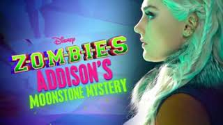 ZOMBIES Addisons Moonstone Mystery You Do You [upl. by Frulla]