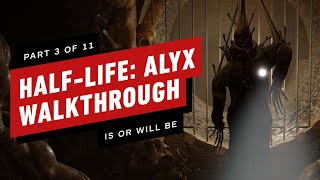 HalfLife Alyx Walkthrough  Chapter 3 Is or Will Be Part 3 of 11 [upl. by Annot]