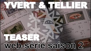 Yvert amp Tellier websérie 2 • Teaser indiscret [upl. by Santoro]