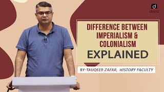 Differences between Imperialism amp Colonialism  EXPLAINED [upl. by Nyltak]