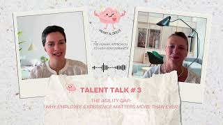 How does employee experience impact organizational agility Heart amp Skills Episode 3 [upl. by Sollows]