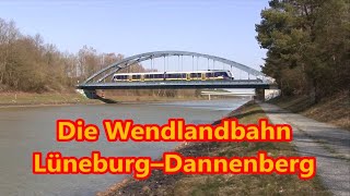 Die Wendlandbahn Lüneburg–Dannenberg [upl. by Bart]