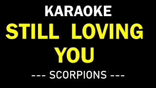 STILL LOVING YOU KARAOKE  SCORPIONS [upl. by Rimidalb766]