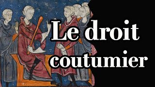 La réinvention du droit coutumier dans la France du XIIIe siècle [upl. by Artima]