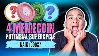 4 MEMECOIN POTENSIAL SUPERCYCLE NAIK 1000X [upl. by Atnim]