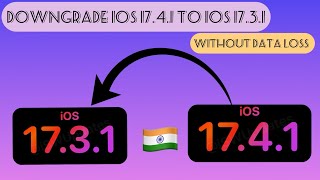 How to downgrade ios 1741 to ios 1731 without data losstechkunal [upl. by Lanna262]