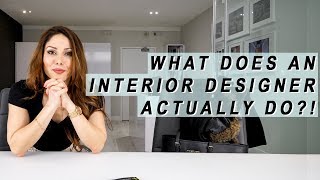 What Does An Interior Designer ACTUALLY Do [upl. by Nightingale]