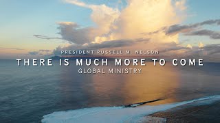 President Russell M Nelson Nelson There is Much More to Come [upl. by Enttirb]