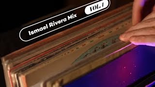 Ismael Rivera Salsa Mix  Vol 01 [upl. by Kennan]