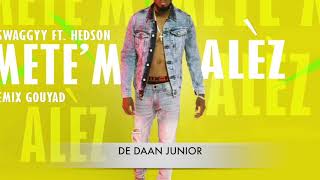 Métém Alèz de Daan Junior remix by swaggyy ft Hedson new groov 2020 [upl. by Aicilec]