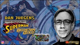 The Unforgettable Legacy Of Dan Jurgens From The Death Of Superman To The Birth Of Booster Gold [upl. by Jemmie]