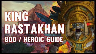 King Rastakhan Normal  Heroic Guide  FATBOSS [upl. by Zakarias]