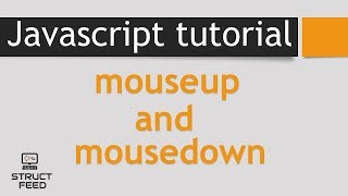 JavaScript Mouseup and Mousedown Event [upl. by Herzel]