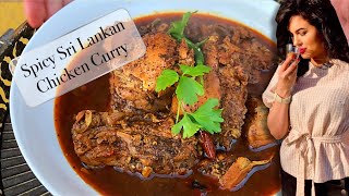 Sri Lankan CHICKEN CURRY Rich amp Spicy  Cooking With Ceylon Lover [upl. by Ynetruoc]