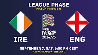 Ireland Vs England  UEFA Nations League 202425 Match Preview  H2H Predictions amp Lineups [upl. by Aria54]