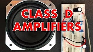 Class D Amplifier Tutorial [upl. by Ryon448]