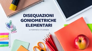 Disequazioni Goniometriche Elementari ↝ Riassunto completo e trucchi per non sbagliare [upl. by Stoddart585]