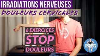 Douleurs cervicales amp Irradiations nerveuses dans le bras  6 exercices par Kiné [upl. by Kelila]