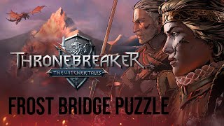 Thronebreaker  The Witcher Tales  Frost Bridge Puzzle [upl. by Donnenfeld]