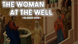 The Woman at Well [upl. by Chloette]