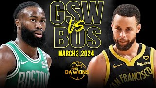 Golden State Warriors vs Boston Celtics Full Game Highlights  March 3 2024  FreeDawkins [upl. by Karb]