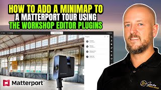 How To Add a Minimap to a Matterport Tour using the workshop editor plugins [upl. by Ardnekal]