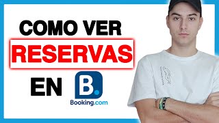 ¿Como ver las RESERVAS de mi PROPIEDAD EN BOOKING [upl. by Aneeles]