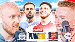 MAN CITY vs ARSENAL  Pitch Side LIVE [upl. by Stieglitz]