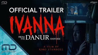 Ivanna  Official Trailer  SEDANG TAYANG DI BIOSKOP [upl. by Heddi]