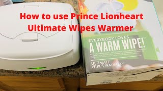 How to use Prince Lionheart Ultimate Wipes Warmer  January 2021 [upl. by Jamey]